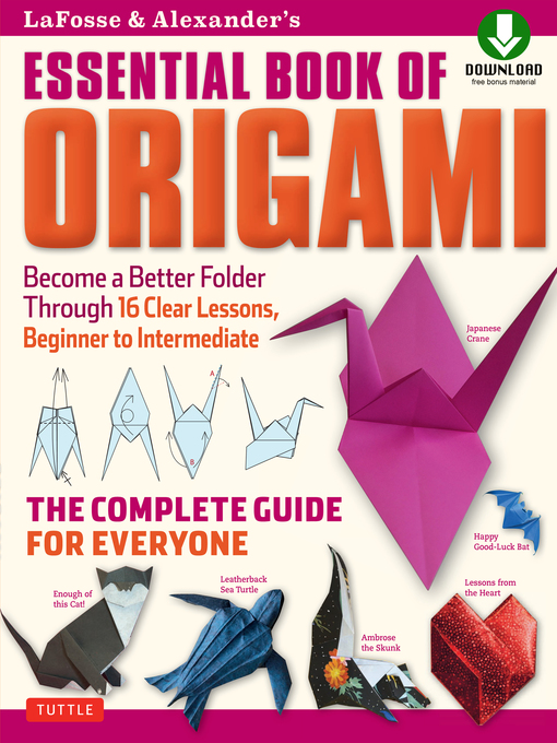 Title details for LaFosse & Alexander's Essential Book of Origami by Michael G. LaFosse - Available